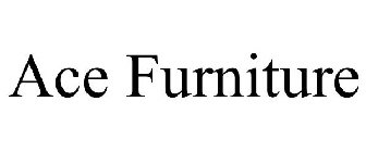 ACE FURNITURE