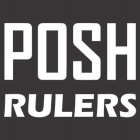 POSH RULERS