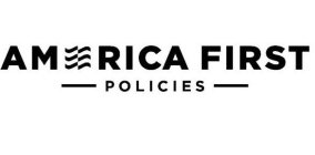 AMERICA FIRST POLICIES