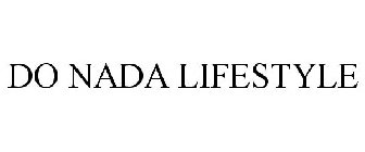 DO NADA LIFESTYLE