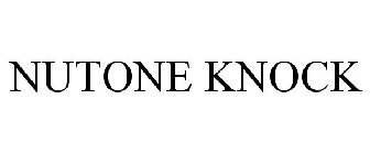 NUTONE KNOCK