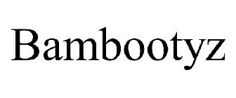 BAMBOOTYZ