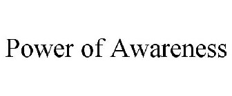 POWER OF AWARENESS