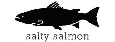 SALTY SALMON