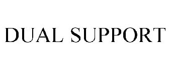 DUAL SUPPORT