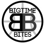 BB BIGTIME BITES