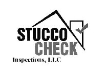 STUCCO CHECK INSPECTIONS, LLC