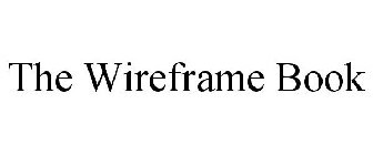THE WIREFRAME BOOK