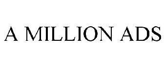 A MILLION ADS