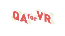 QA FOR VR