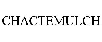 CHACTEMULCH