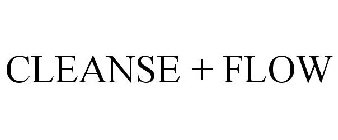 CLEANSE + FLOW