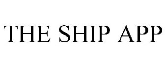 THE SHIP APP