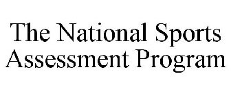 THE NATIONAL SPORTS ASSESSMENT PROGRAM