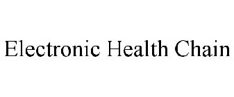 ELECTRONIC HEALTH CHAIN