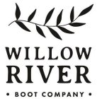 WILLOW RIVER BOOT COMPANY