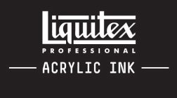 LIQUITEX PROFESSIONAL ACRYLIC INK