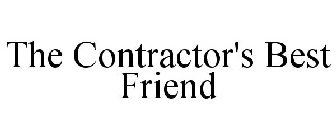 THE CONTRACTOR'S BEST FRIEND