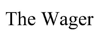 THE WAGER