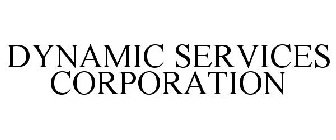 DYNAMIC SERVICES CORPORATION