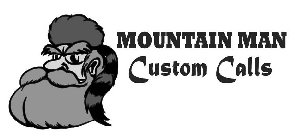 MOUNTAIN MAN CUSTOM CALLS