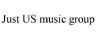 JUST US MUSIC GROUP