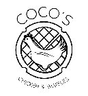 COCO'S CHICKEN & WAFFLES