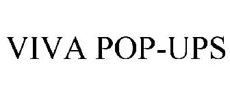 VIVA POP-UPS
