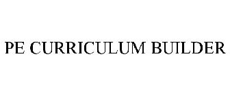 PE CURRICULUM BUILDER