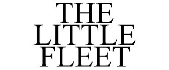 THE LITTLE FLEET