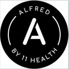A ALFRED BY 11 HEALTH