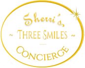 SHERRI'S THREE SMILES CONCIERGE