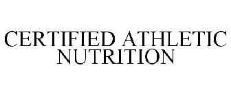 CERTIFIED ATHLETIC NUTRITION
