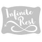 INFINITE REST