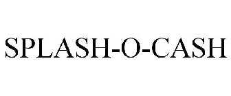 SPLASH-O-CASH