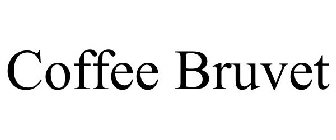 COFFEE BRUVET