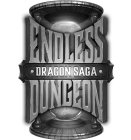 ENDLESS DUNGEON DRAGON SAGA