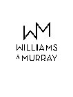 WM WILLIAMS & MURRAY