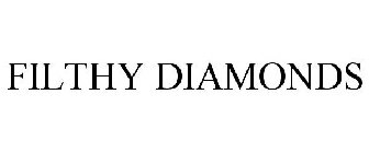 FILTHY DIAMONDS