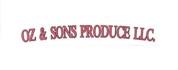 OZ&SONS PRODUCE LLC