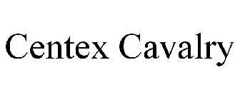 CENTEX CAVALRY