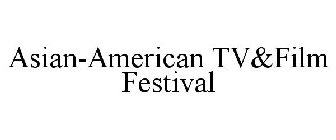 ASIAN-AMERICAN TV&FILM FESTIVAL