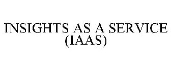 INSIGHTS AS A SERVICE (IAAS)