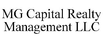 MG CAPITAL REALTY MANAGEMENT LLC