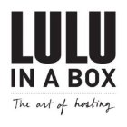 LULU IN A BOX THE ART OF HOSTING