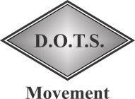 D.O.T.S. MOVEMENT