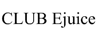 CLUB EJUICE