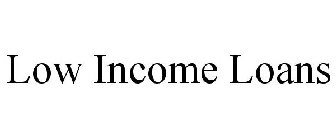 LOW INCOME LOANS