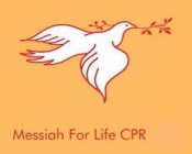 MESSIAH FOR LIFE CPR