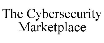 THE CYBERSECURITY MARKETPLACE